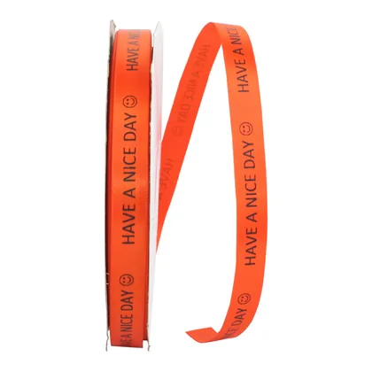 Orange double face satin ribbon printed Have A Nice Day